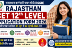 Rajasthan CET 12th Level Application Form 2026